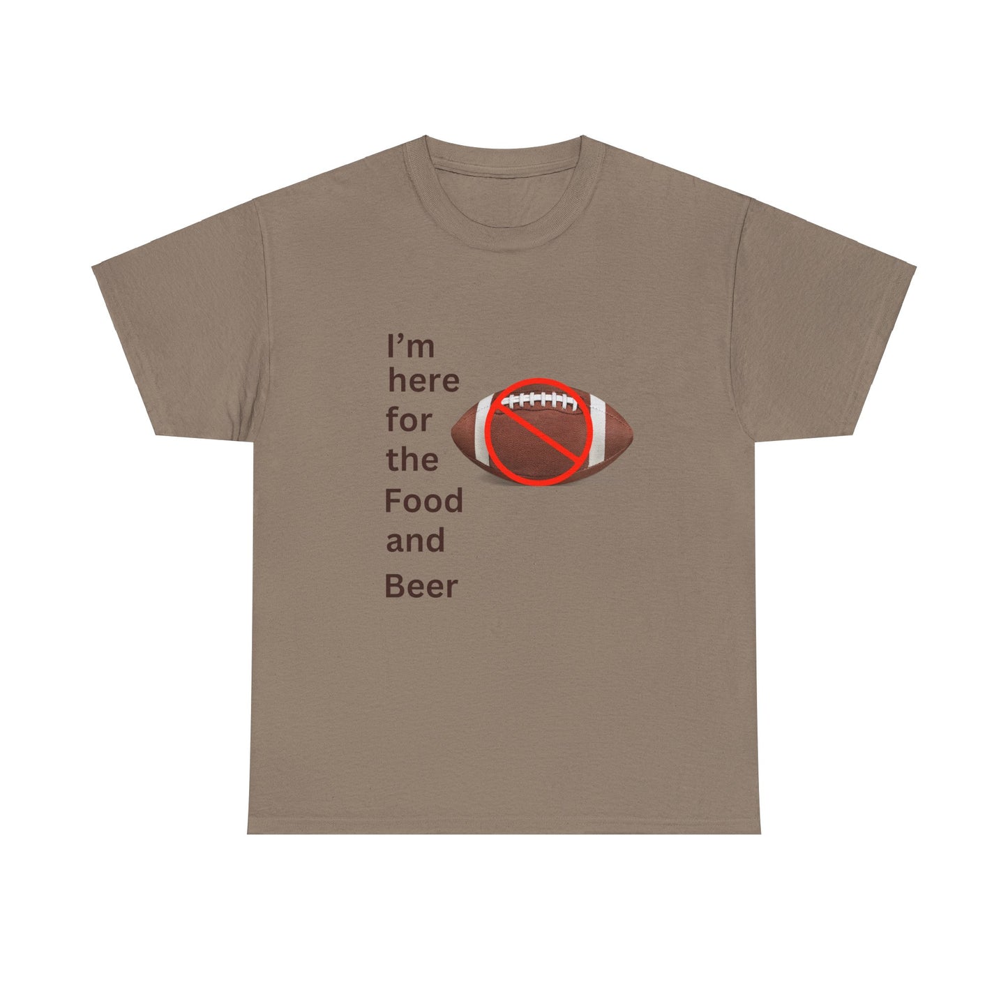 I'm here for food and beer t-shirt