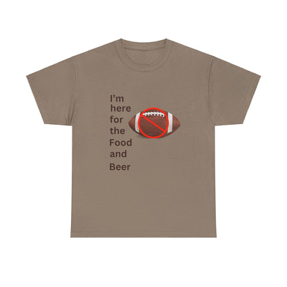 I'm here for food and beer t-shirt