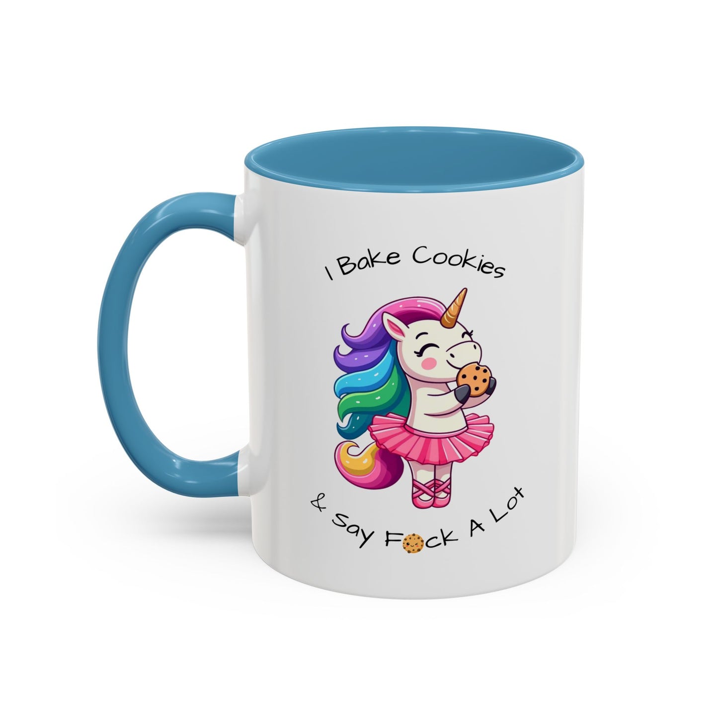 Bake Cookies And Say F*ck A Lot-Accent Coffee Mug (11, 15oz) (Lt Blue)