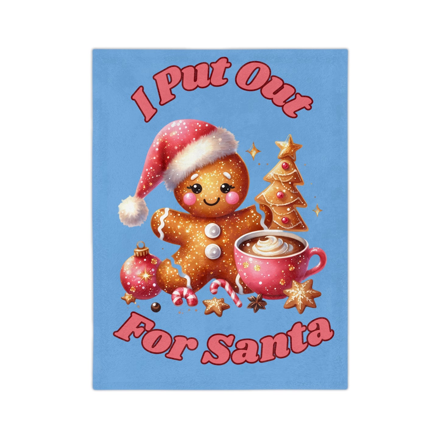 I Put Out For Santa-Velveteen Microfiber Blanket (Lt Blue)