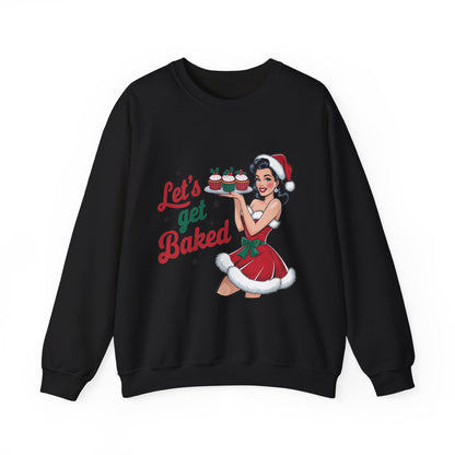 Let's Get Baked- Sweatshirt