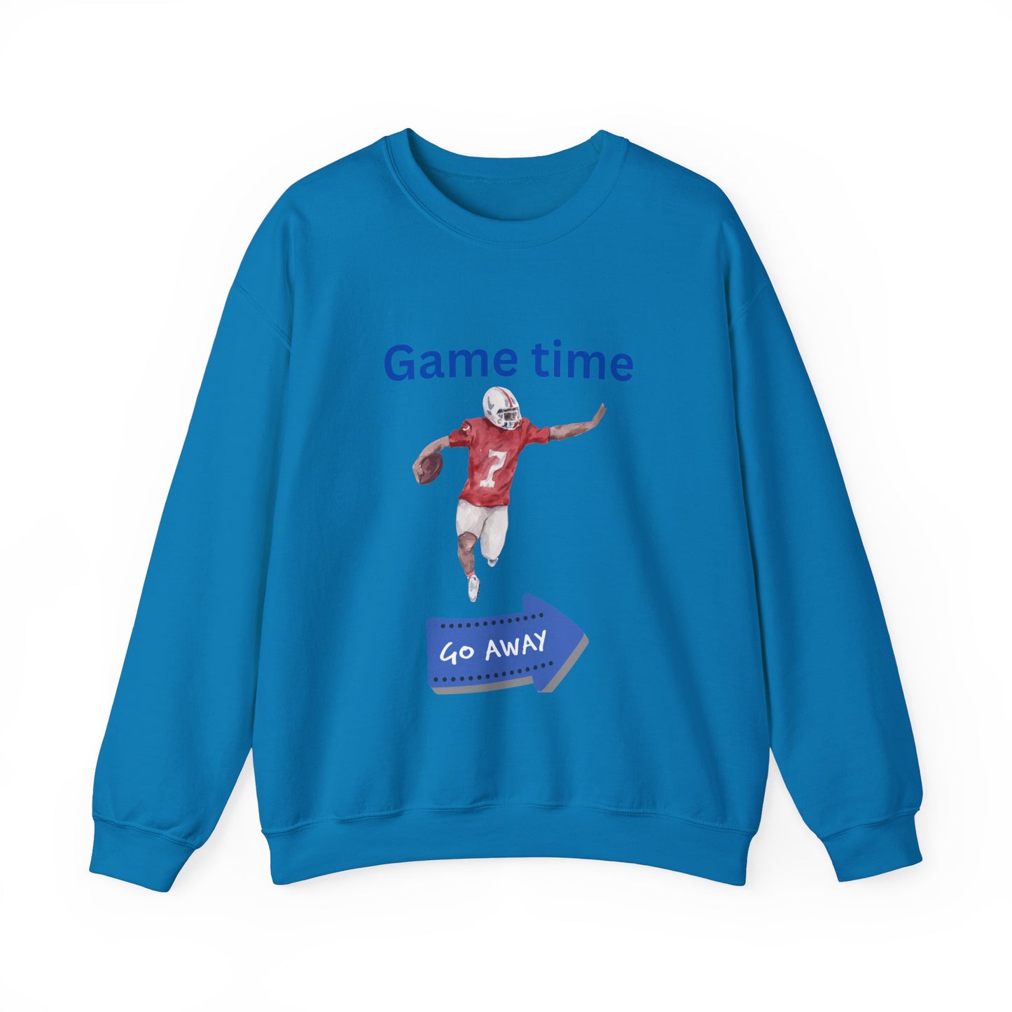 Game Time, Go Away-Sweatshirt