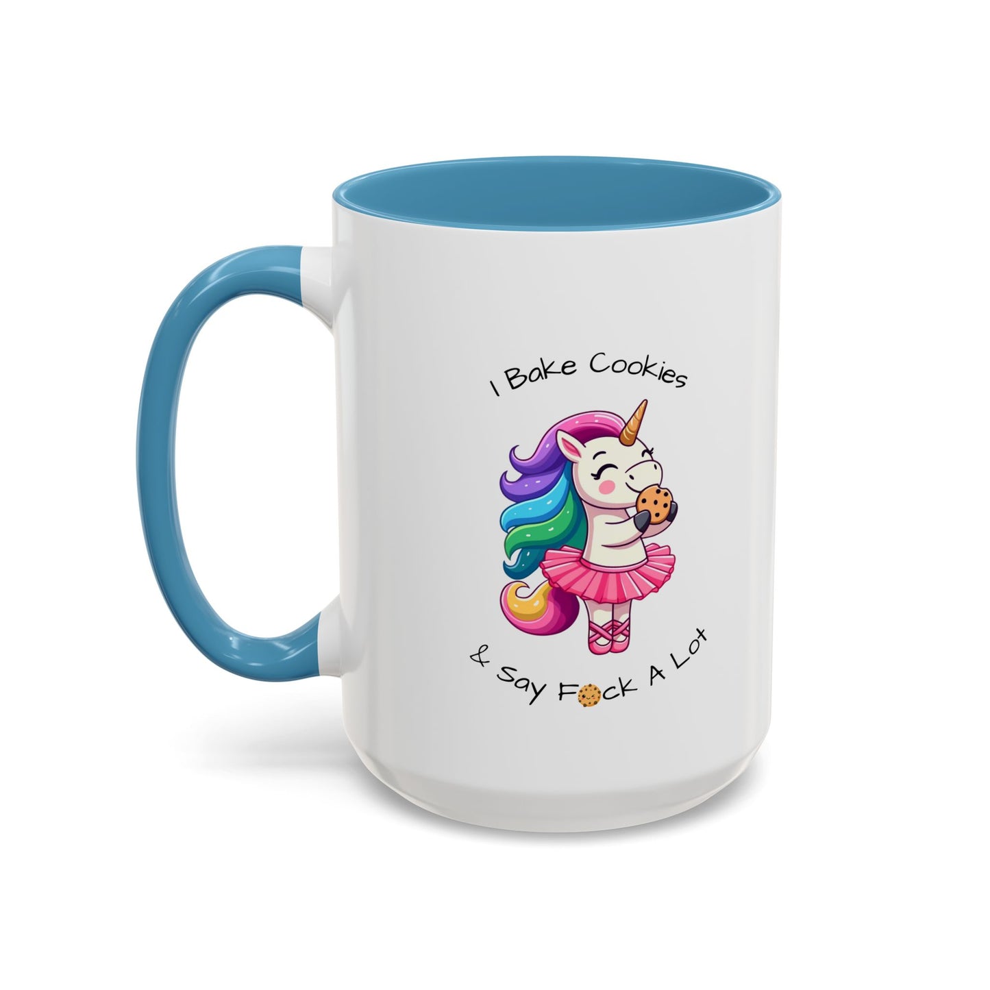 Bake Cookies And Say F*ck A Lot-Accent Coffee Mug (11, 15oz) (Pink)