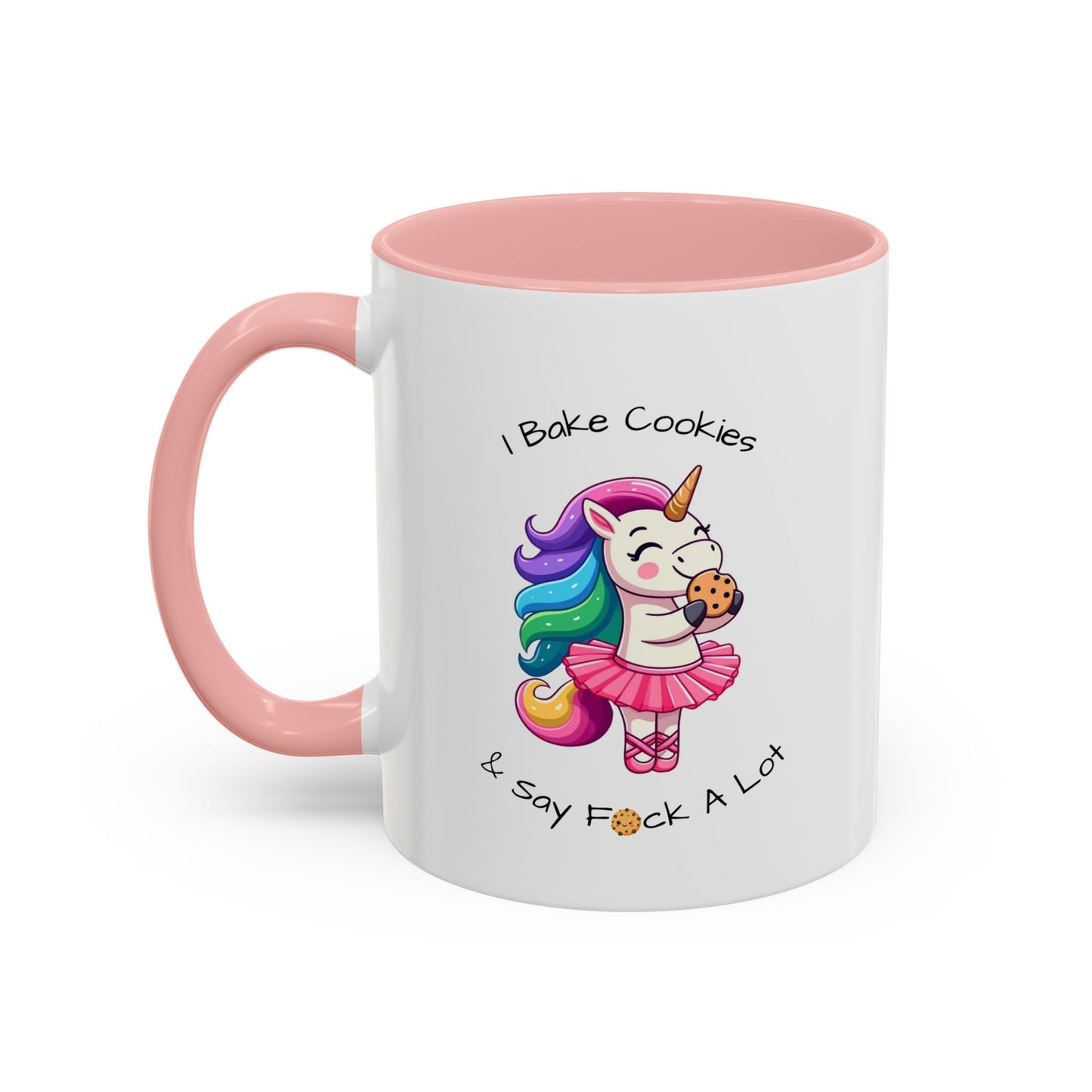 Bake Cookies And Say F*ck A Lot-Accent Coffee Mug (11, 15oz) (Pink)